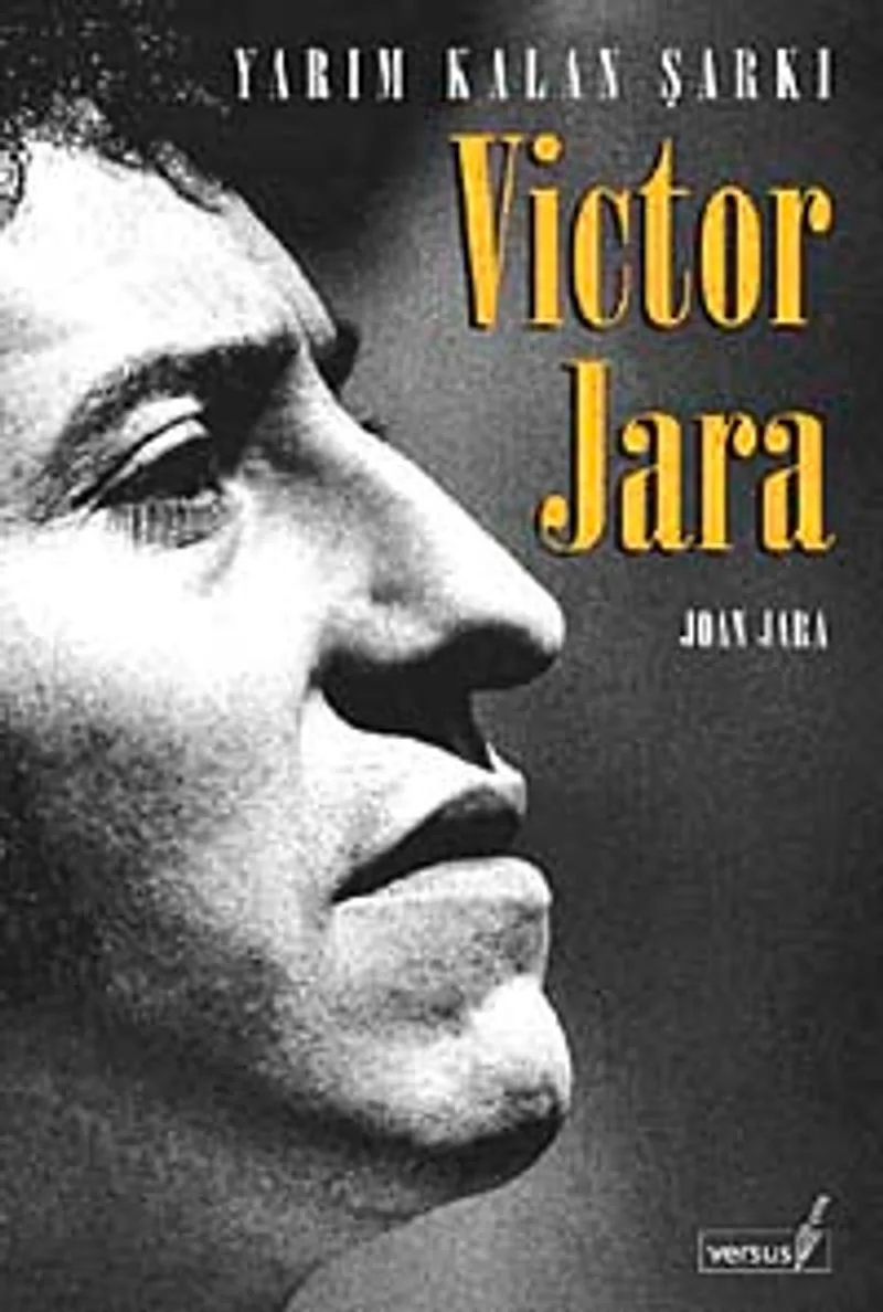 Victor Jara Yarım Kalan Şarkı