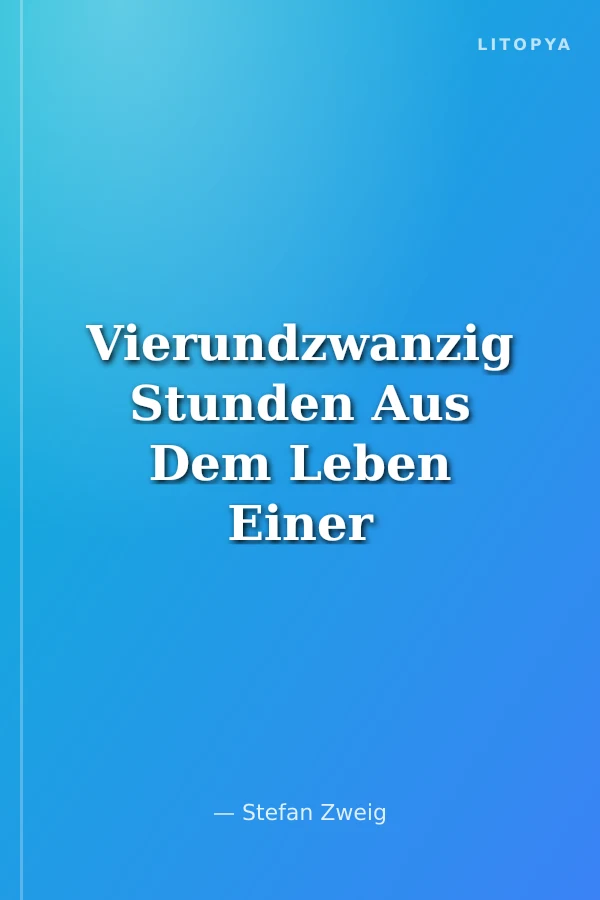 Vierundzwanzig Stunden Aus Dem Leben Einer Frau