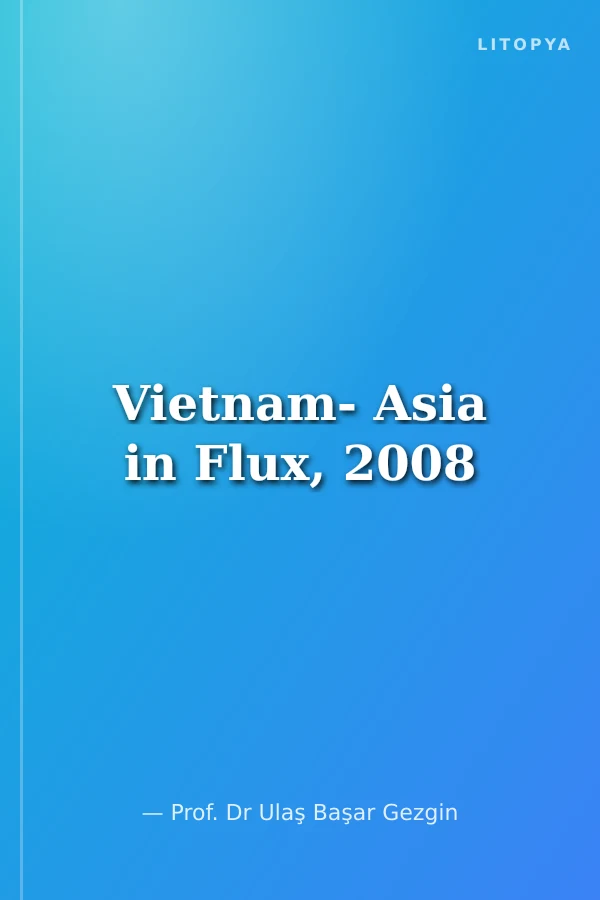 Vietnam- Asia in Flux, 2008