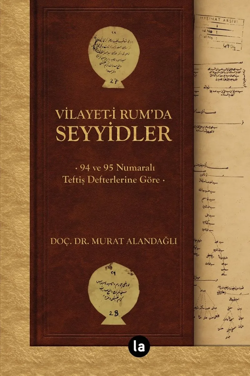 Vilayet-i Rum'da Seyyidler 94 ve 95 Numaralı Teftiş Defterlerine Göre