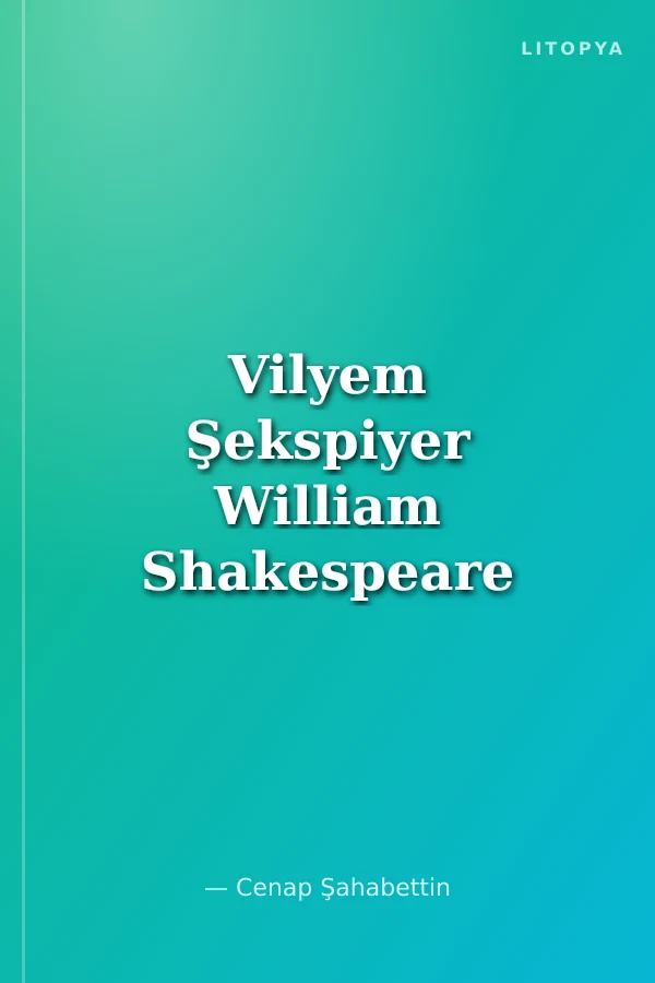 Vilyem Şekspiyer William Shakespeare