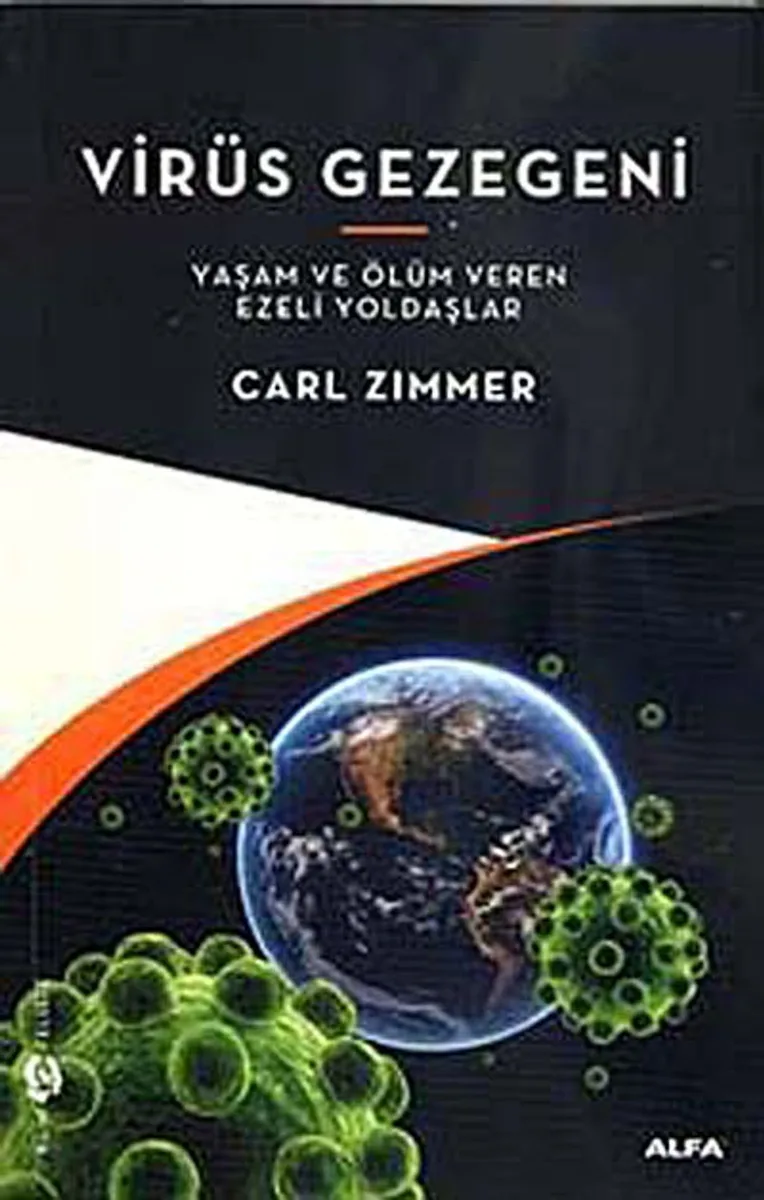Virüs Gezegeni Yaşam ve Ölüm Veren Ezeli Yoldaşlar