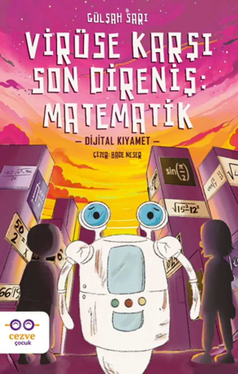 Virüse Karşı Son Direniş : Matematik &ndash; Dijital Kıyamet