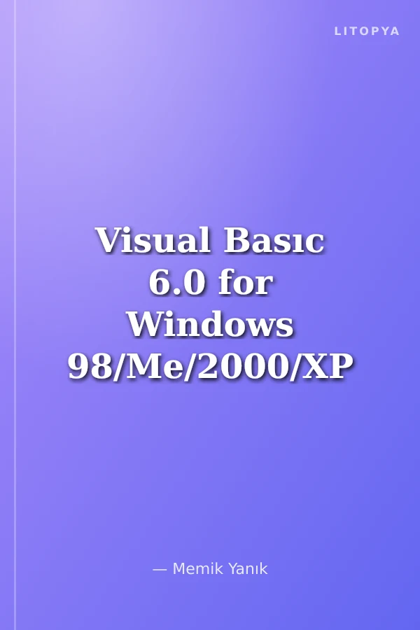 Visual Basıc 6.0 for Windows 98/Me/2000/XP
