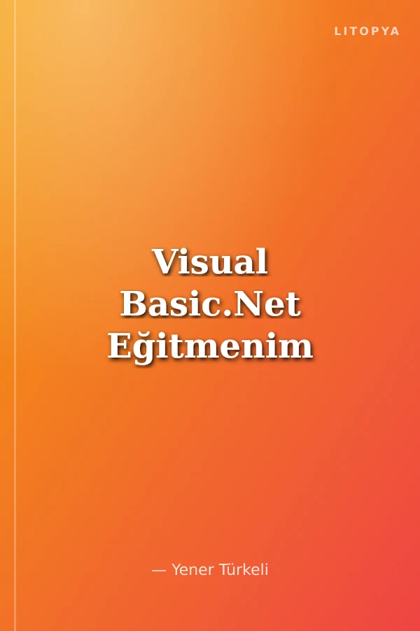 Visual Basic.Net Eğitmenim