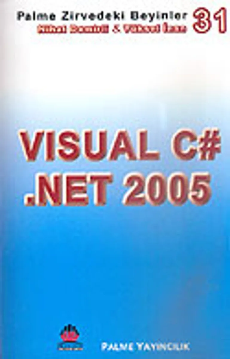 Visual C#.Net 2005 / Zirvedeki Beyinler 31