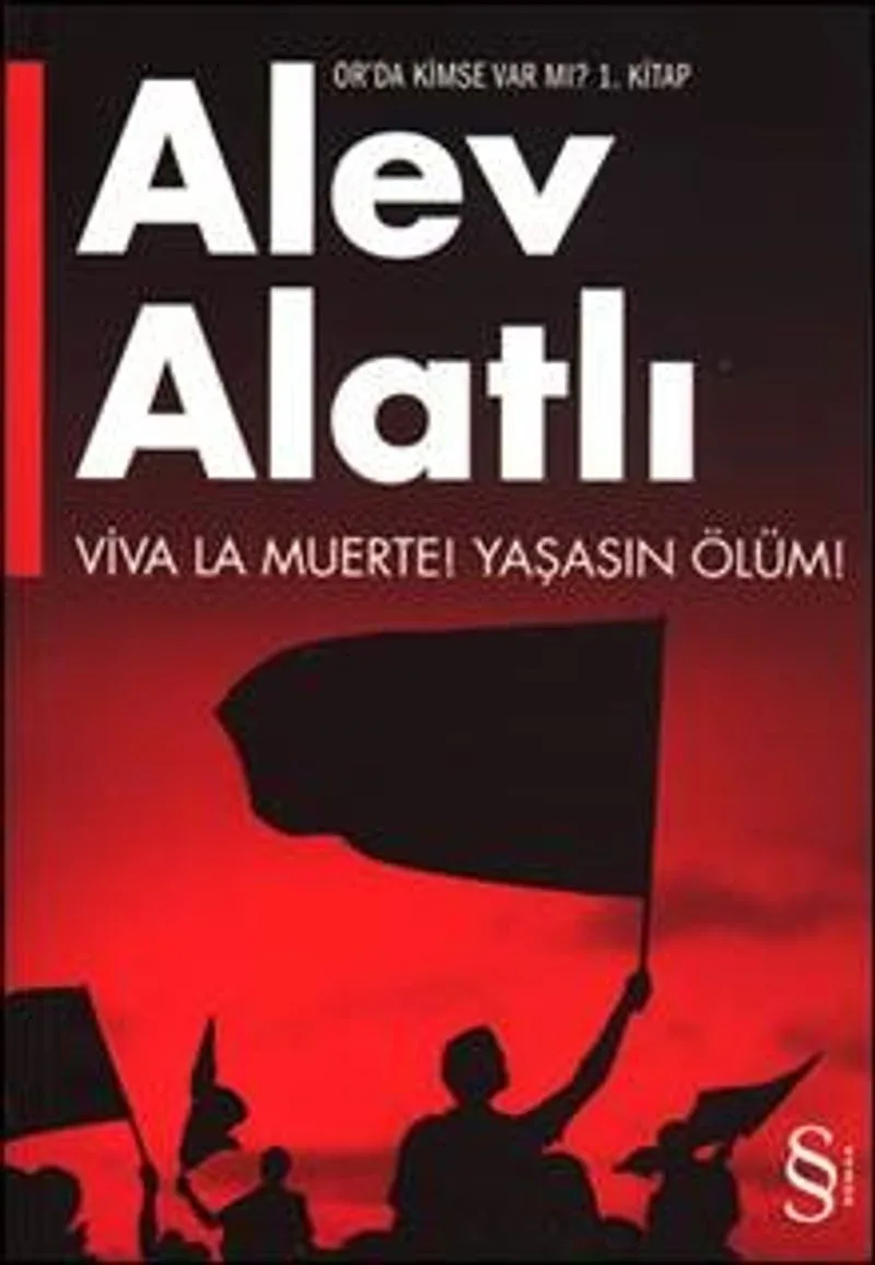 Viva La Muerte! / Yaşasın Ölüm! Or'da Kimse Var Mı? 1.Kitap