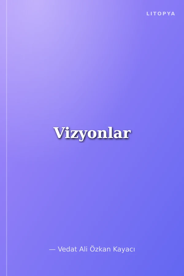 Vizyonlar