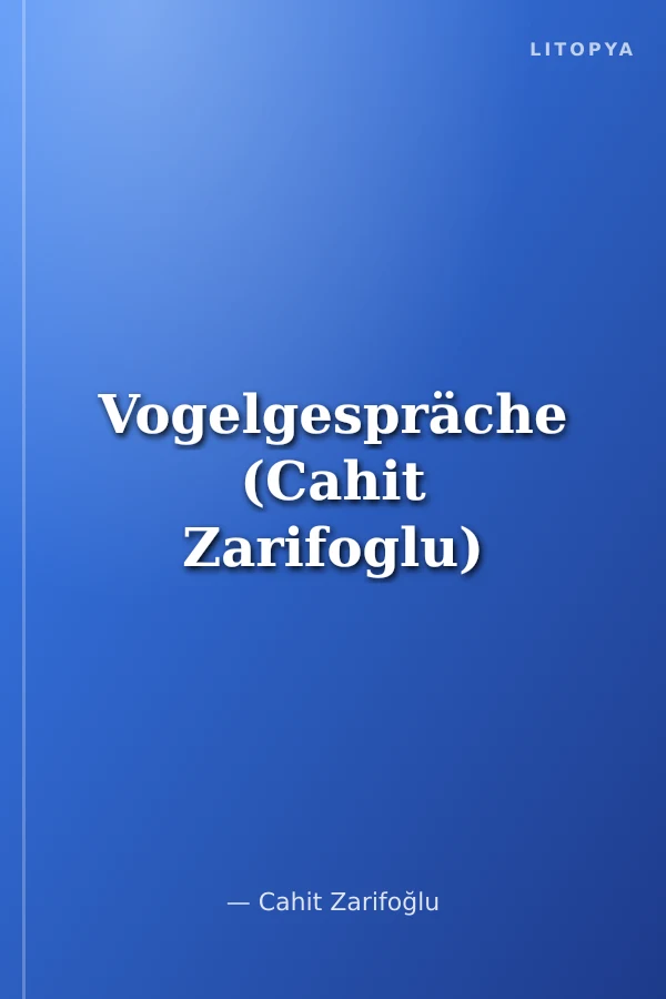 Vogelgespräche (Cahit Zarifoglu)