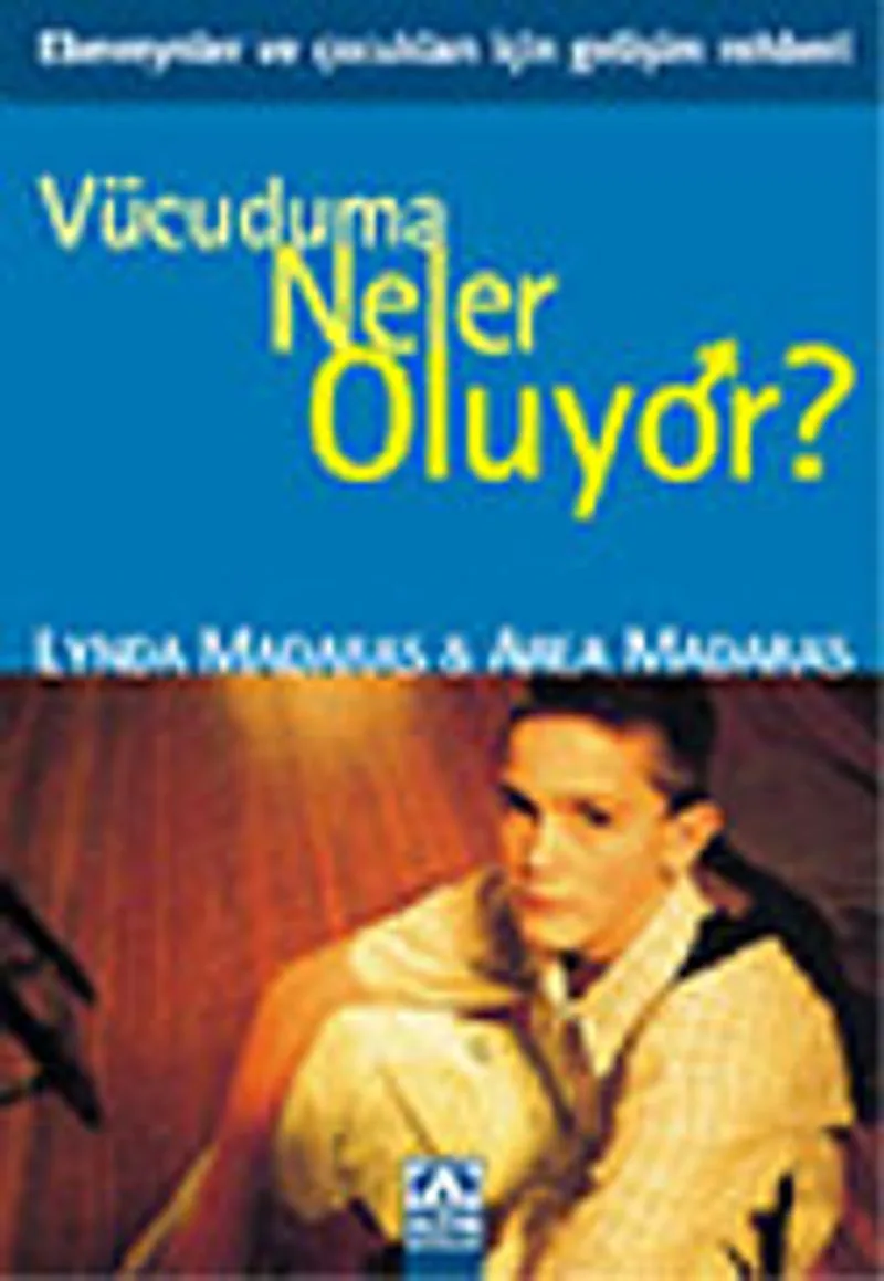 Vücuduma Neler Oluyor (Erkek)