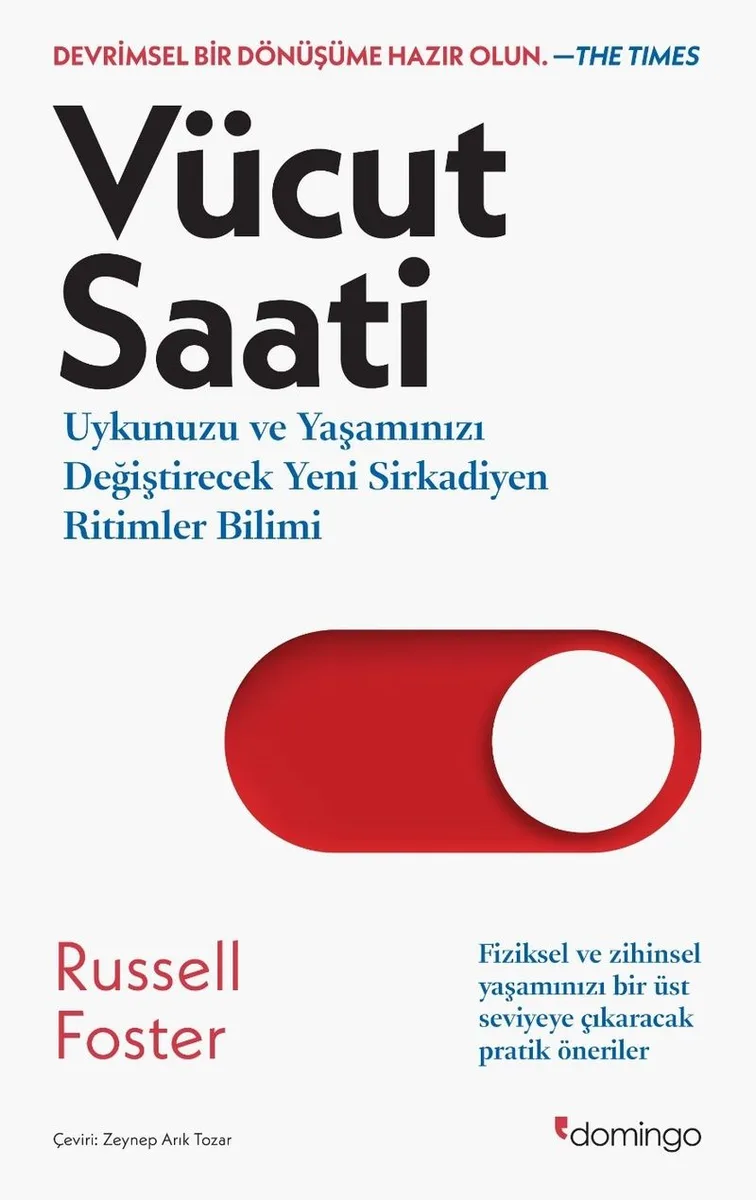 Vücut Saati Uykunuzu ve Yaşamınızı Değiştirecek Yeni Sirkadiyen Ritimler Bilimi