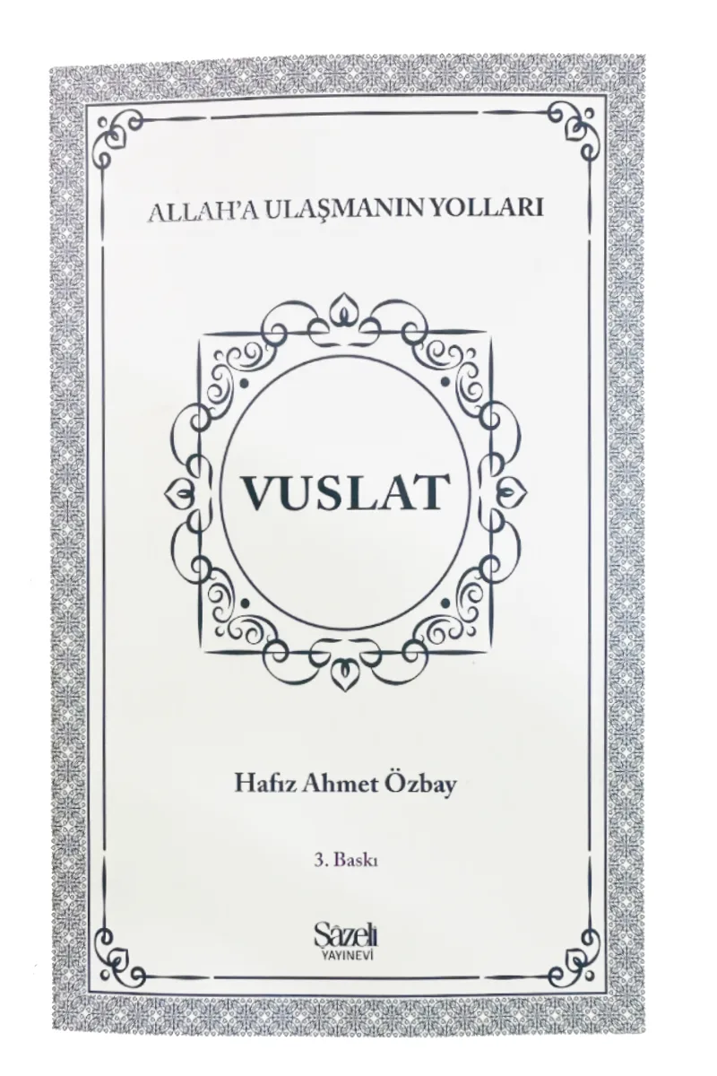 Vuslat Allah'a Ulaşmanın Yolları