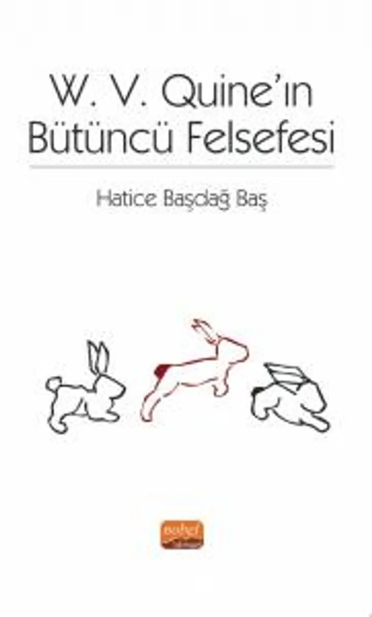 W. V. Quine'ın Bütüncü Felsefesi
