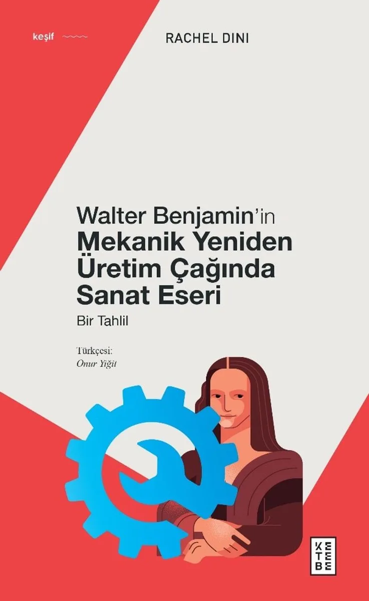 Walter Benjamin'in Mekanik Yeniden Üretim Çağında Sanat Eseri Bir Tahlil