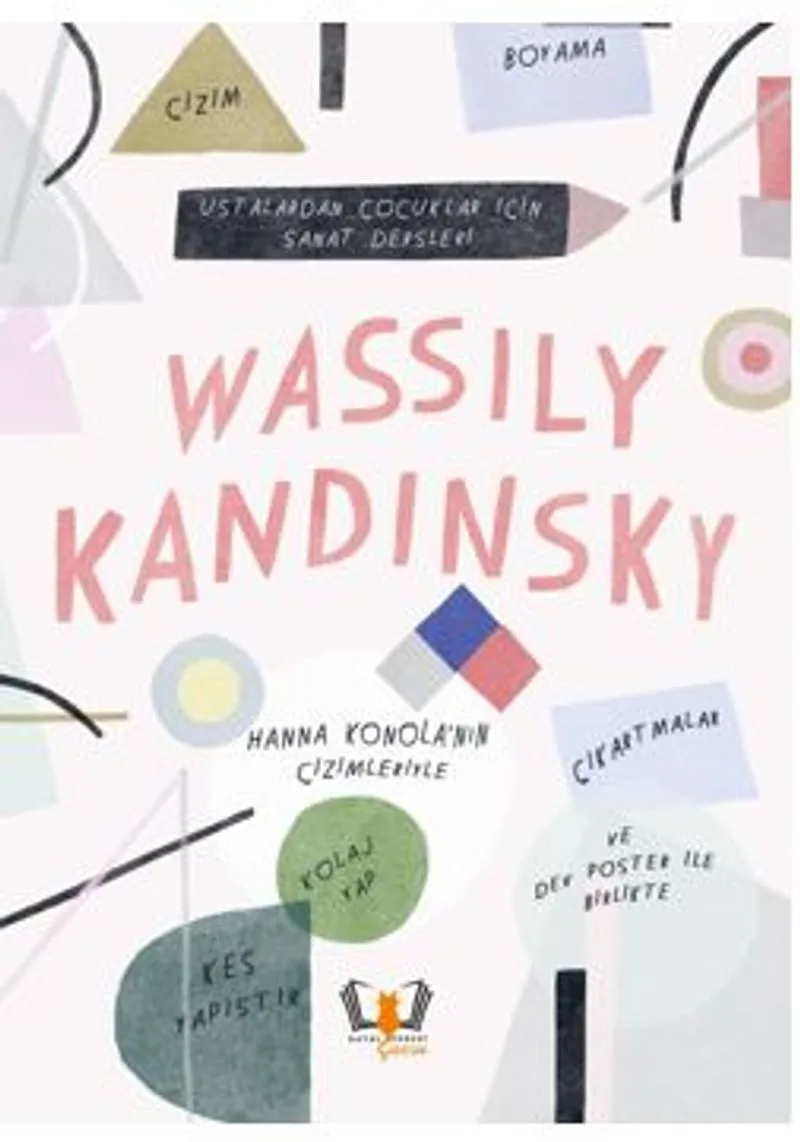 Wassily Kandinsky Ustalardan Çocuklar İçin Sanat Dersleri