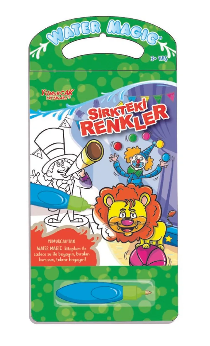 Water Magic - Özel Kalemli Boya Kitabı / Sirkteki Renkler