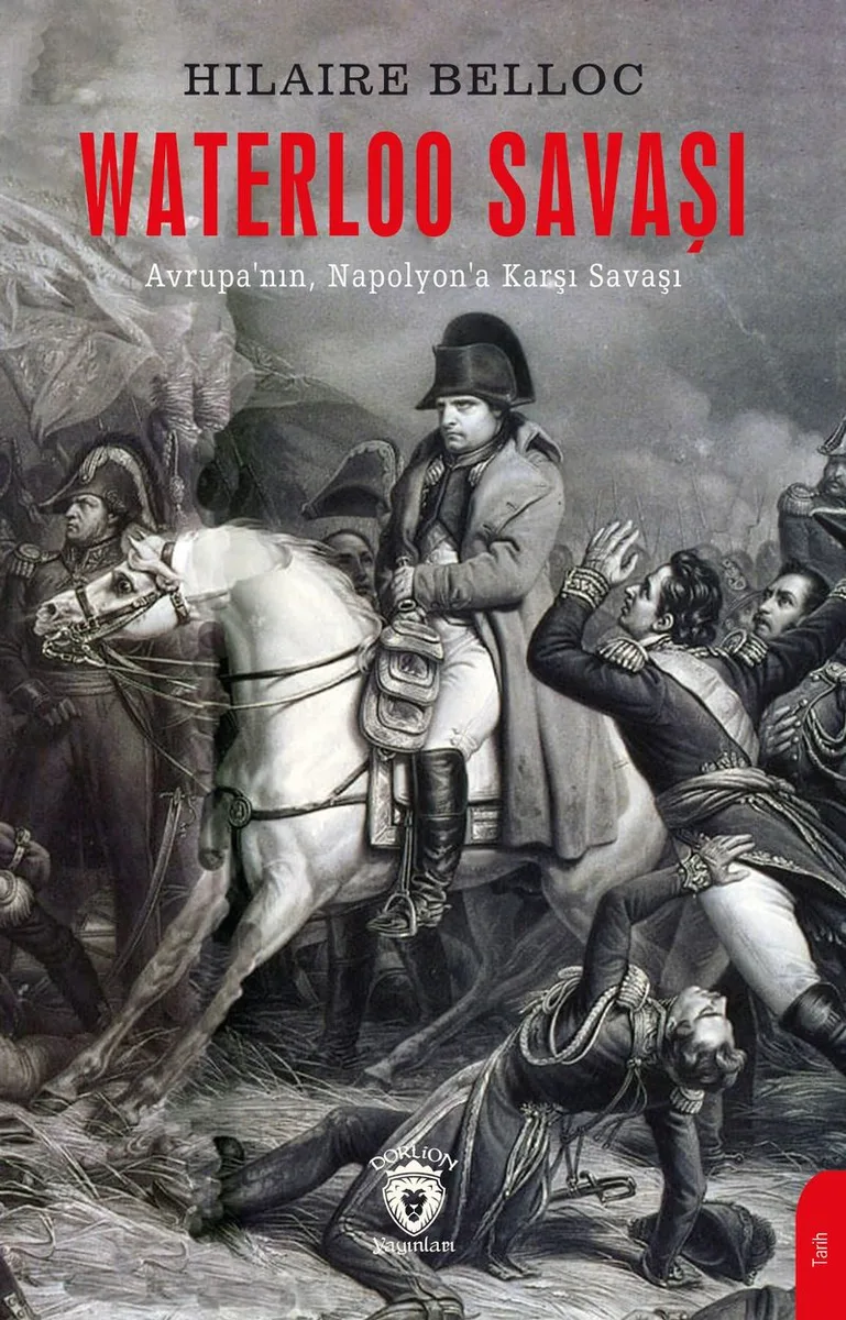 Waterloo Savaşı Avrupa'nın Napolyon'a Karşı Savaşı