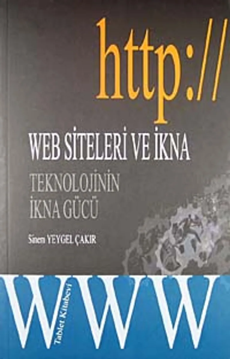 Web Siteleri ve İkna Teknolojinin İkna Gücü