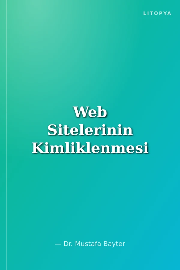 Web Sitelerinin Kimliklenmesi
