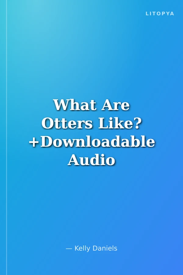 What Are Otters Like? +Downloadable Audio (Compass Readers 2) A1