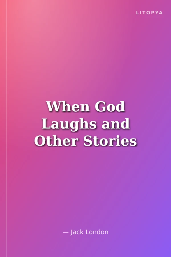 When God Laughs and Other Stories