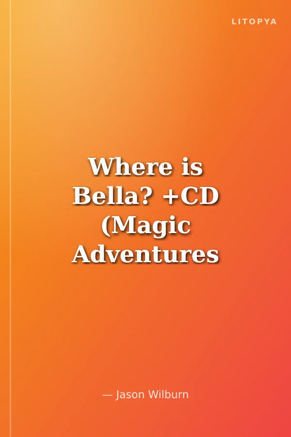 Where is Bella? +CD (Magic Adventures 2)