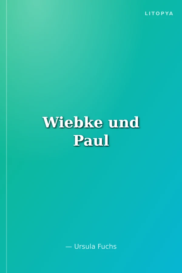 Wiebke und Paul