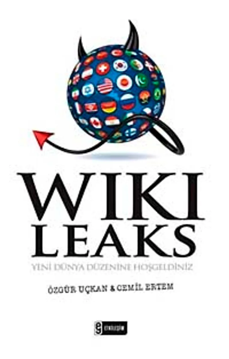 Wikileaks Yeni Dünya Düzenine Hoşgeldiniz