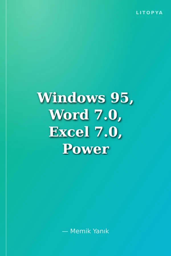Windows 95, Word 7.0, Excel 7.0, Power Point 7.0 (İngilizce)