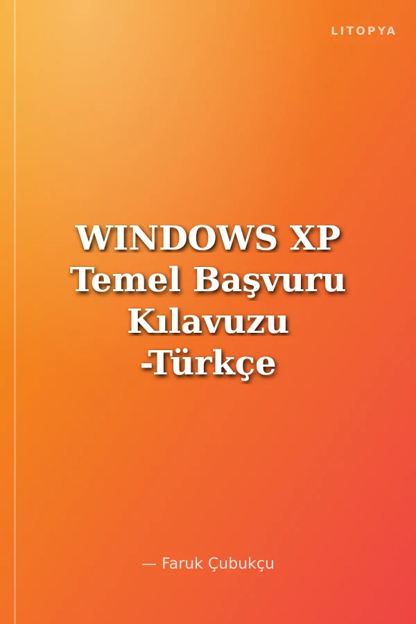 WINDOWS XP Temel Başvuru Kılavuzu -Türkçe Sürüm-