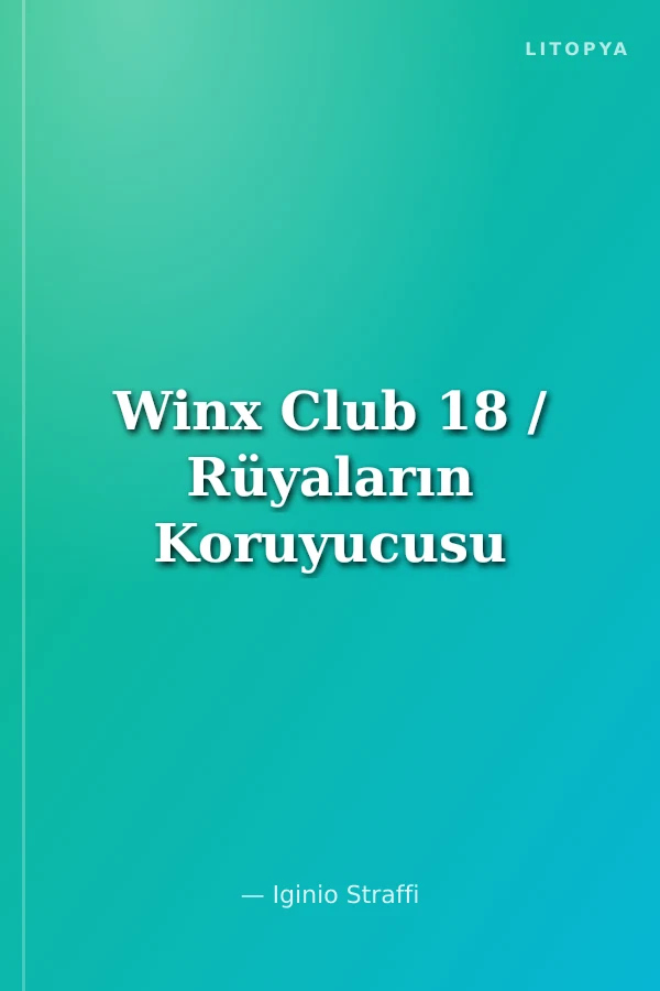 Winx Club 18 / Rüyaların Koruyucusu