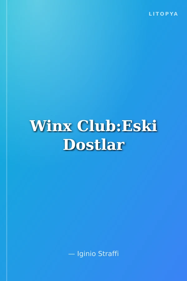 Winx Club:Eski Dostlar