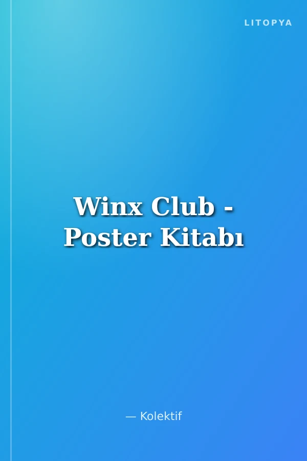 Winx Club - Poster Kitabı