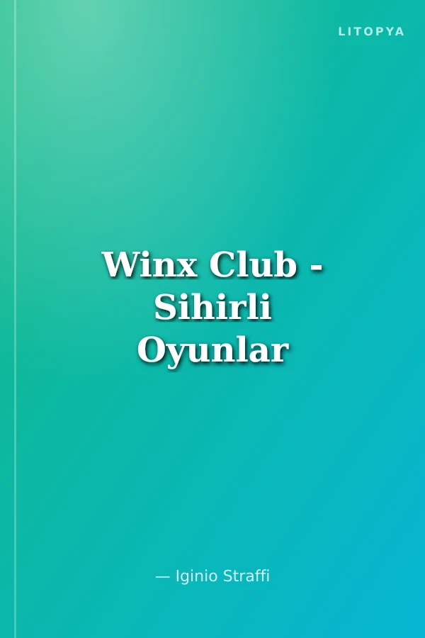 Winx Club - Sihirli Oyunlar