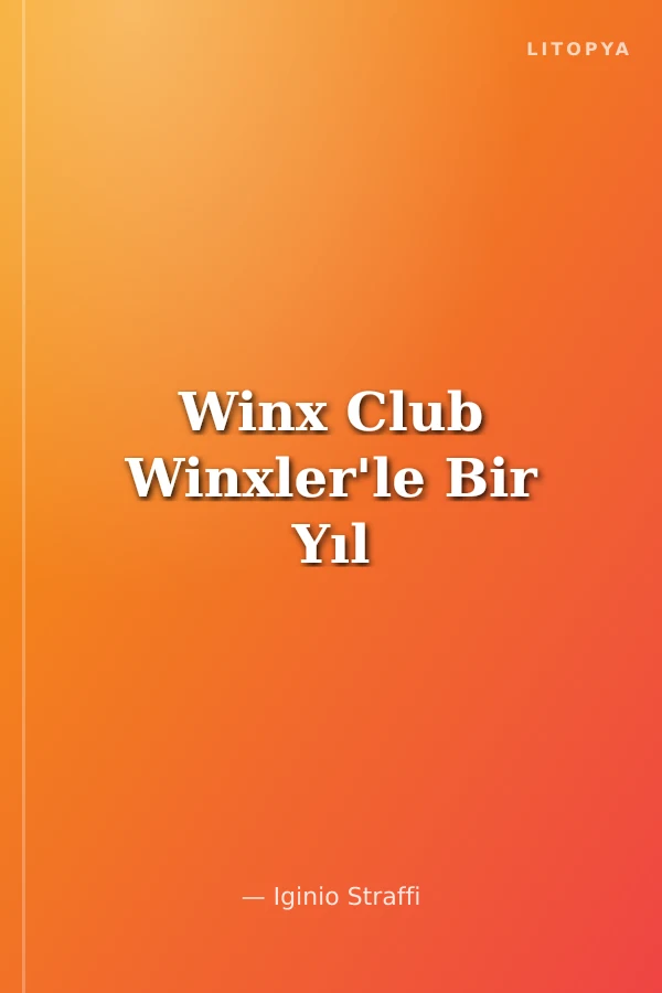 Winx Club Winxler'le Bir Yıl