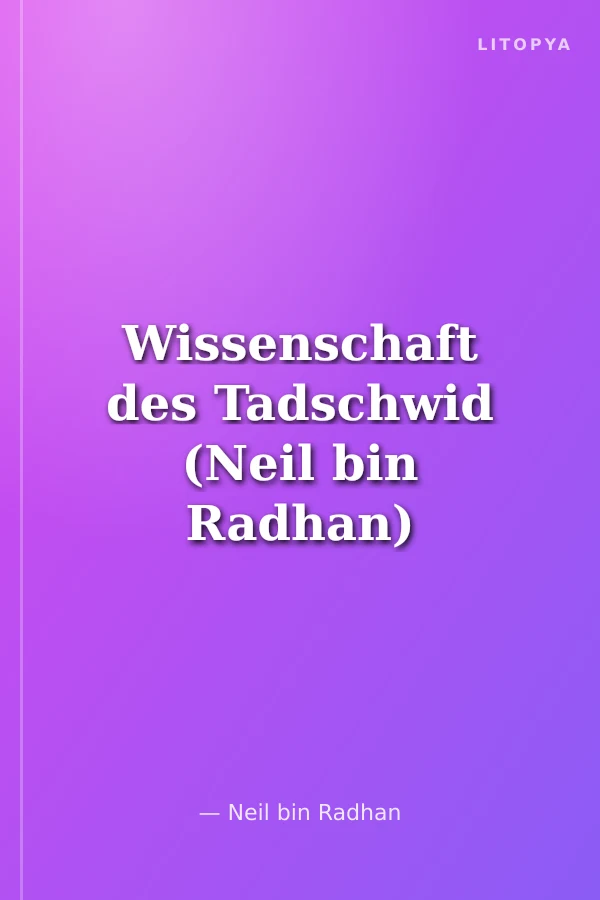Wissenschaft des Tadschwid (Neil bin Radhan)