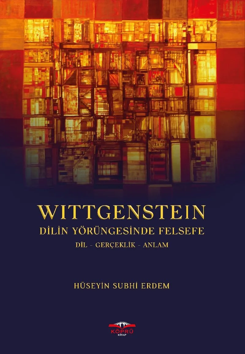 Wittgenstein Dilin Yörüngesinde Felsefe dil-gerçeklik-anlam
