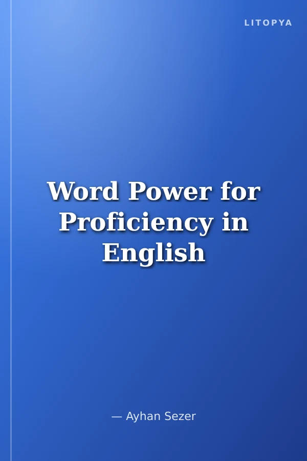 Word Power for Proficiency in English