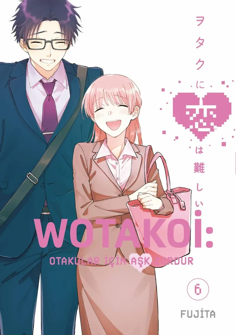 Wotakoi 6. Cilt / Otakular İçin Aşk Zordur