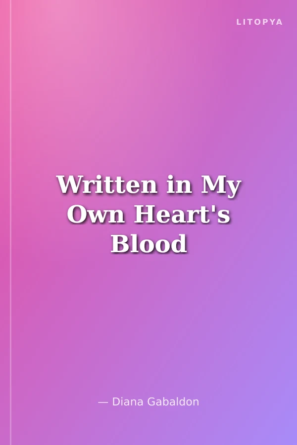 Written in My Own Heart's Blood
