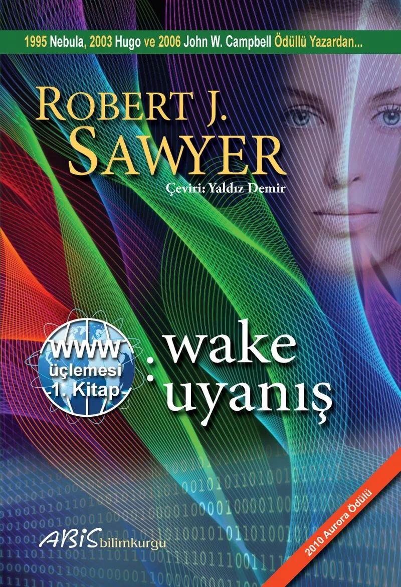 Www: Wake / Uyanış (Www Üçlemesi 1. Kitap)