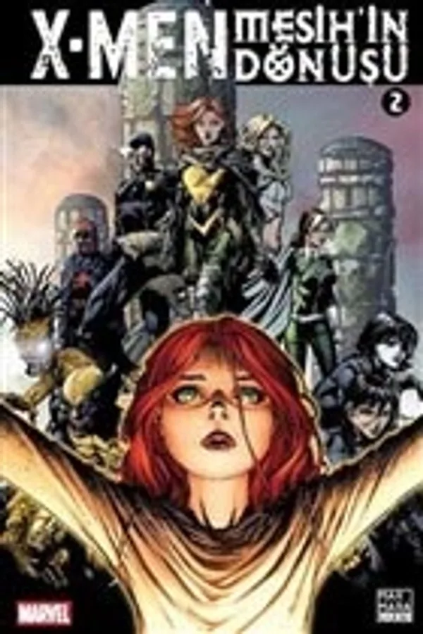 X - Men Mesih'in Dönüşü Cilt 2