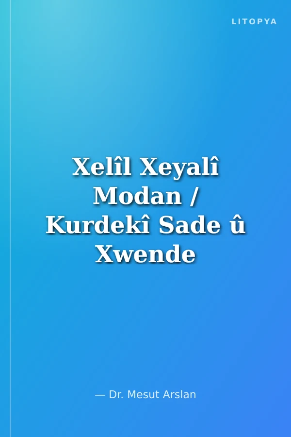 Xelîl Xeyalî Modan / Kurdekî Sade û Xwende (1864-1946)