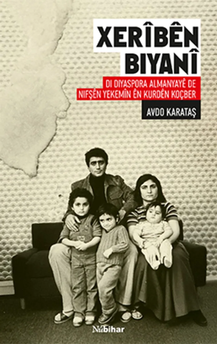 Xerîbên Biyanî Di Diyaspora Almanyayê de Nifşên Yekemîn ên Kurdên Koçber