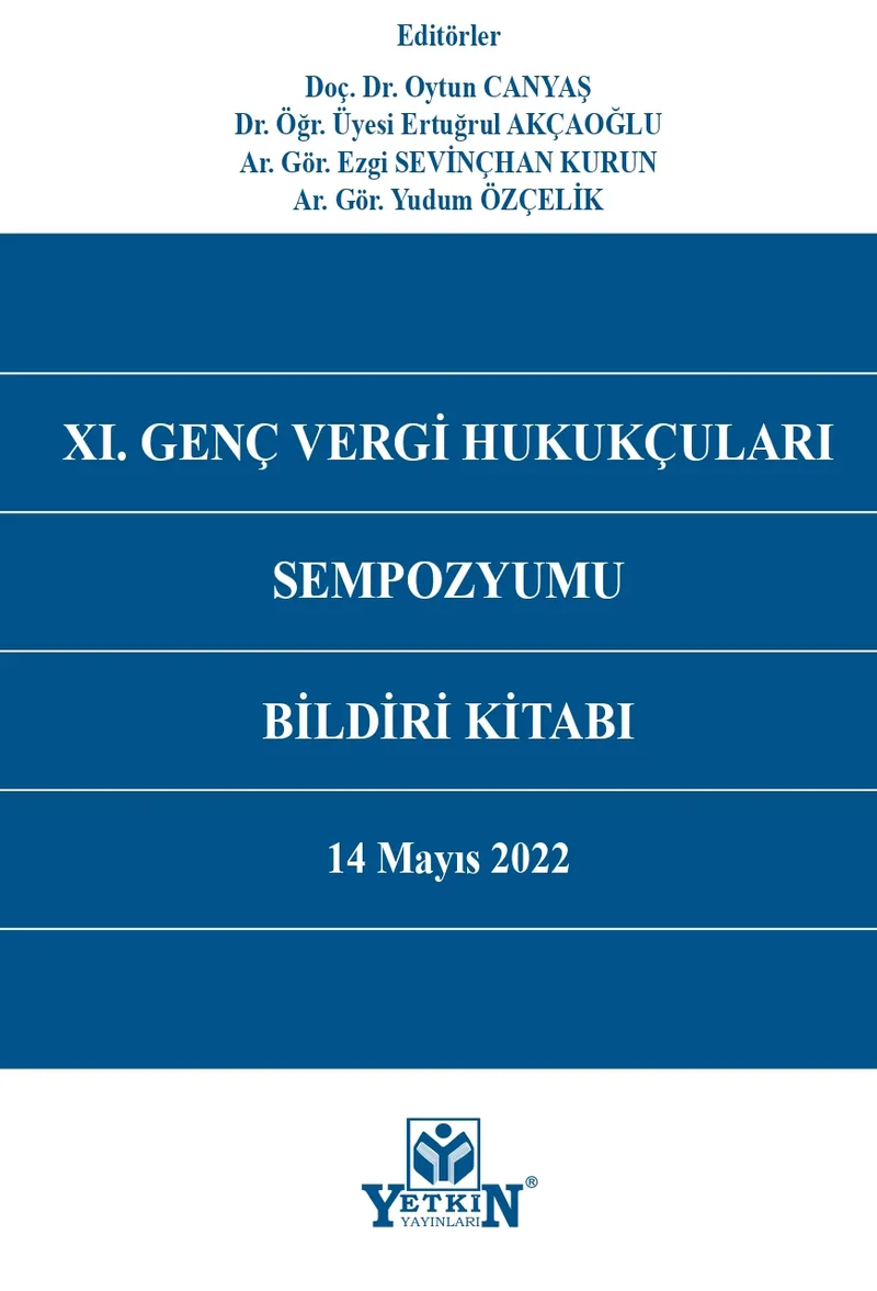 XI. Genç Vergi Hukukçuları Sempozyumu Bildiri Kitabı
