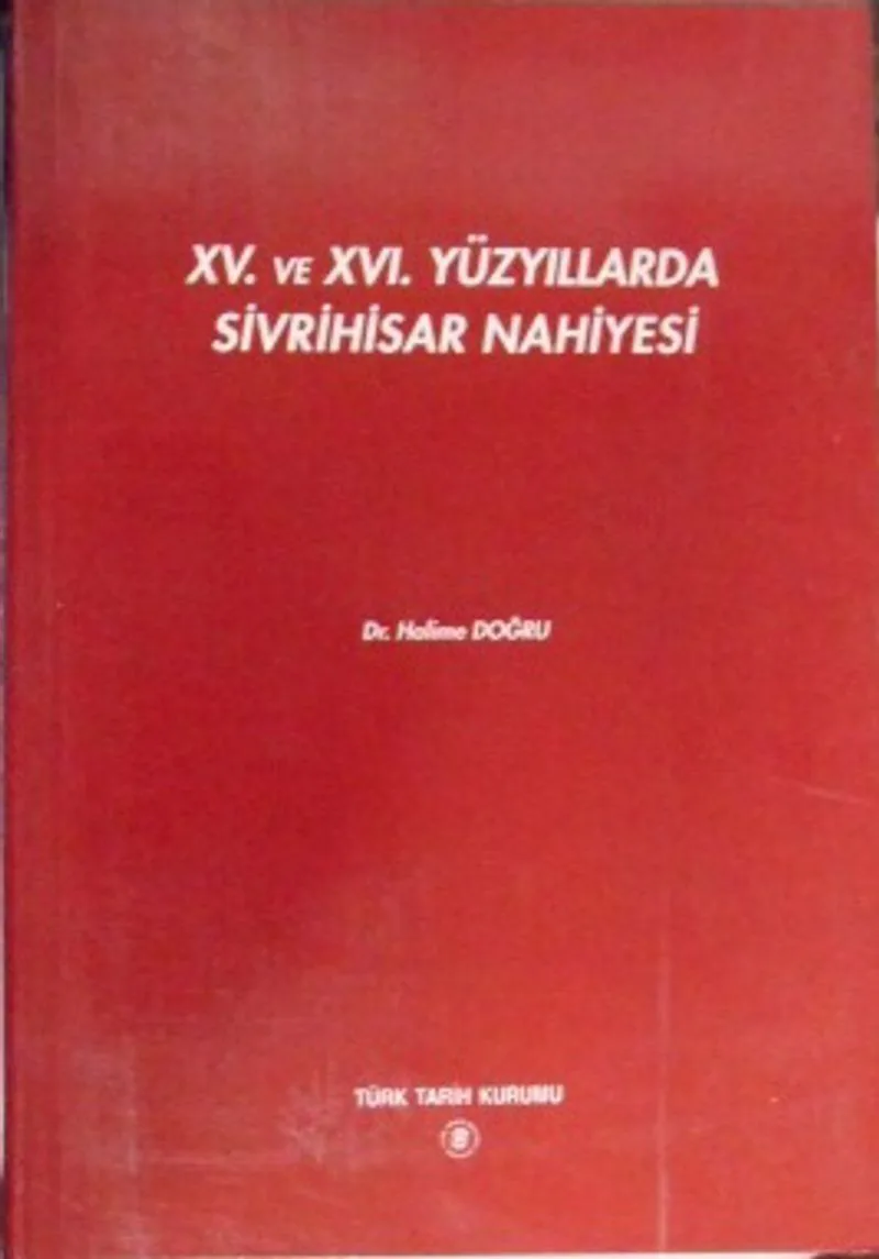 XV. ve XVI. Yüzyıllarda Sivrihisar Nahiyesi /13-Z-102