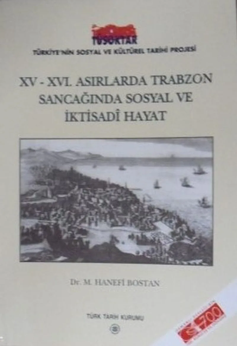 XV – XVI. Asırlarda Trabzon Sancağında Sosyal ve İktisadi Hayat / 13-Z-43