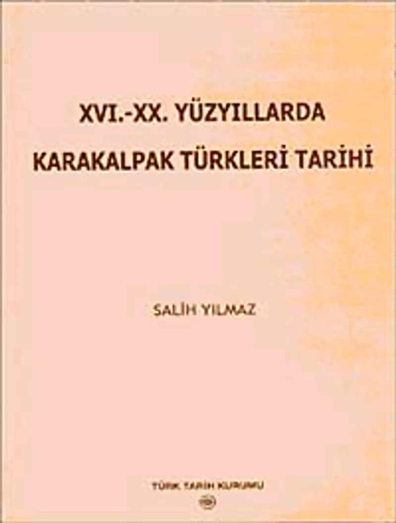 XVI.-XX. Yüzyıllarda Karakalpak Türkleri Tarihi