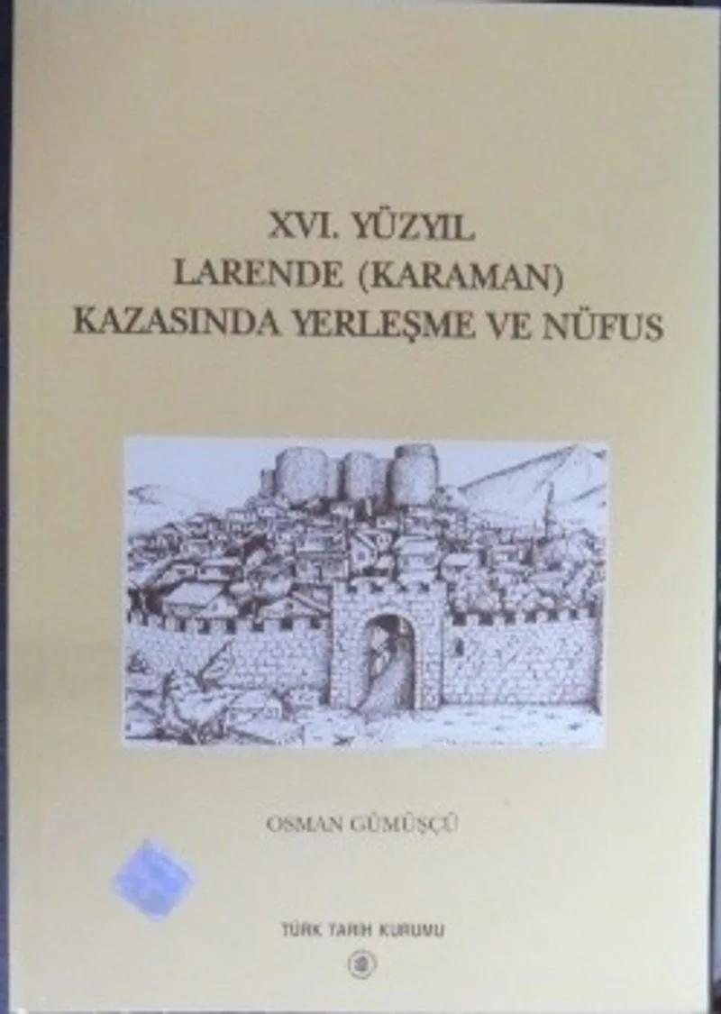 XVI. Yüzyıl Larende (Karaman) Kazasında Yerleşme ve Nüfus/ 13-Z-97