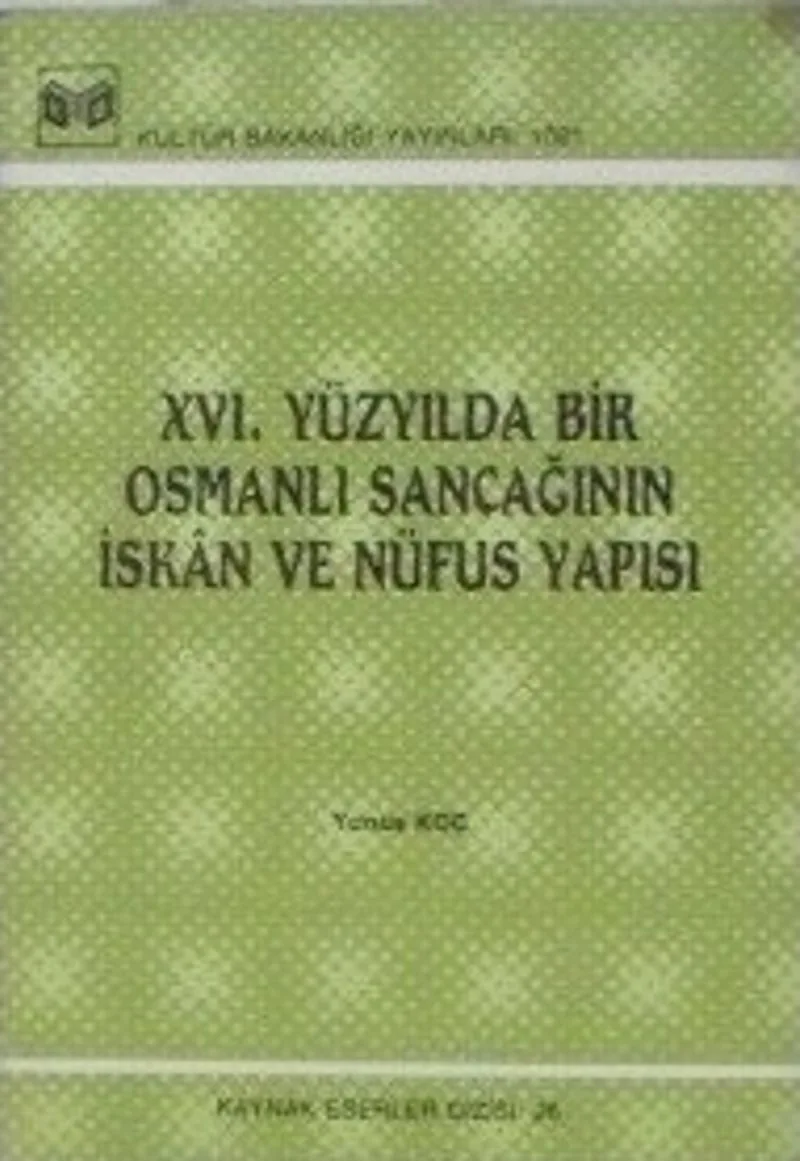 XVI. Yüzyılda Bir Osmanlı Sancağının İskan ve Nüfus Yapısı (1-H-8)